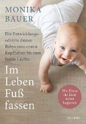 Im Leben Fuß fassen de Monika Bauer