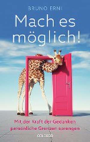 Mach es möglich! de Bruno Erni