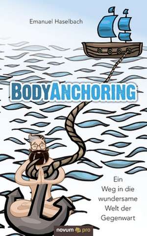 BodyAnchoring de Emanuel Haselbach