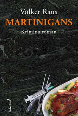 Martinigans de Volker Raus