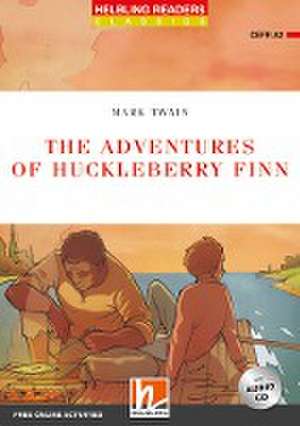 The Adventures of Huckleberry Finn, mit 1 Audio-CD de Mark Twain