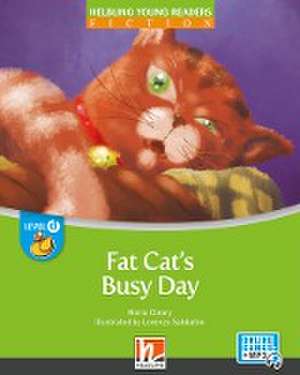 Young Reader, Level d, Fiction / Fat Cat's Busy Day + e-zone de Maria Cleary