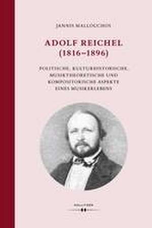 Adolf Reichel (1816-1896) de Jannis Mallouchos