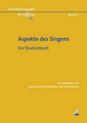 Aspekte des Singens de Andreas Lehmann-Wermser