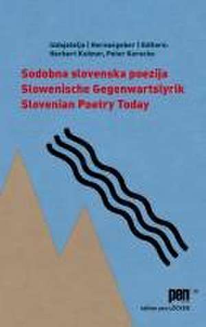 Slowenische Gegenwartslyrik / Sodobna slovenska poezija / Slovenian Poetry Today de Herbert Kuhner