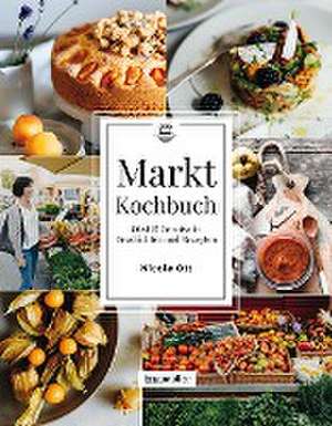 Marktkochbuch de Nicole Ott