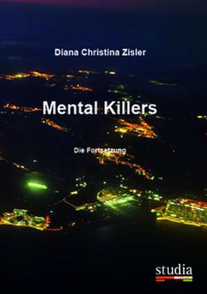 Mental Killers de Diana Christina Zisler