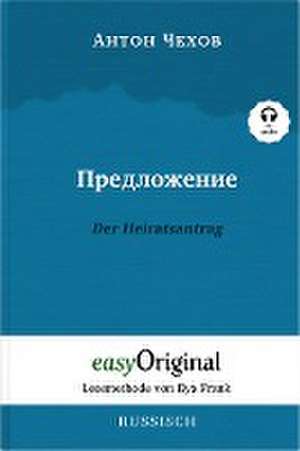 Predlozhenije / Der Heiratsantrag (Buch + Audio-CD) - Lesemethode von Ilya Frank - Zweisprachige Ausgabe Russisch-Deutsch de Anton Pawlowitsch Tschechow