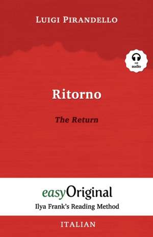 Ritorno / The Return (with free audio download link) de Luigi Pirandello