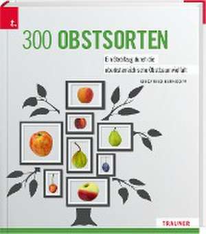 300 Obstsorten de Siegfried Bernkopf