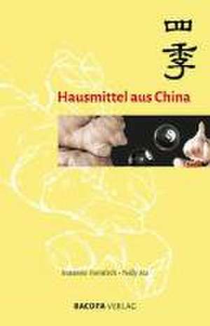 Hausmittel aus China de Susanne Hornfeck