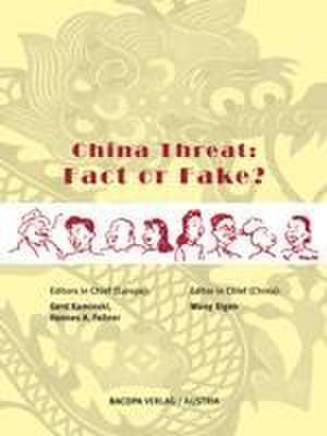 China Threat: Fact or Fake? de Gerd Kaminski