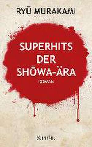 Superhits der Showa-Ära de Ryu Murakami