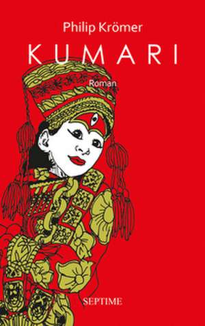 Kumari de Philip Krömer