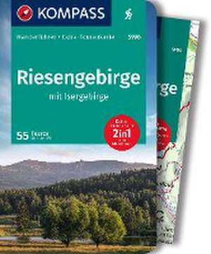 KOMPASS Wanderführer Riesengebirge mit Isergebirge, 55 Touren mit Extra-Tourenkarte de Michael Will