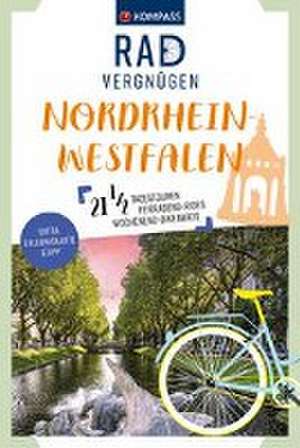 KOMPASS Radvergnügen Nordrhein-Westfalen de Bernd Schadowski