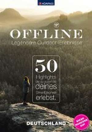 KOMPASS Offline, 50 Legendäre Outdoor-Erlebnisse, Deutschland de Maria Strobl