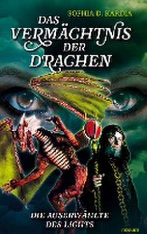 Das Vermächtnis der Drachen de Sophia D. Kardia