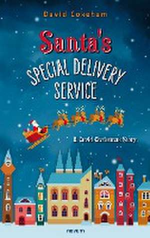 Santa's Special Delivery Service de David Cokeham