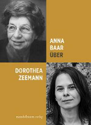 Über Dorothea Zeemann de Anna Baar