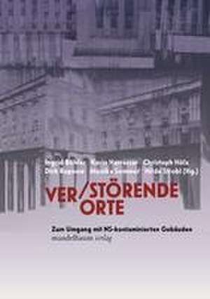 Ver/Störende Orte de Ingrid Böhler