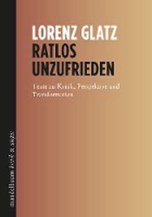 Ratlos unzufrieden de Lorenz Glatz