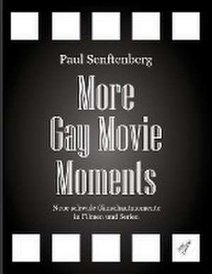 More Gay Movie Moments de Paul Senftenberg