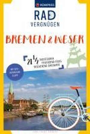 KOMPASS Radvergnügen Bremen & Weser de Jens Joost-Krüger