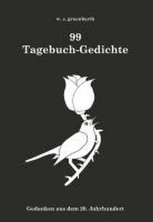 99 Tagebuch-Gedichte de W. S. Gruenbarth