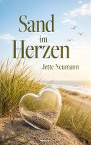 Sand im Herzen de Jette Neumann