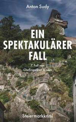 Ein spektakulärer Fall de Anton Sudy