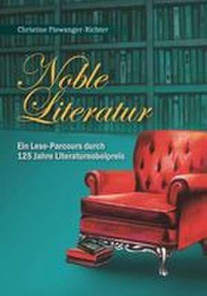 Noble Literatur de Christine Piswanger-Richter