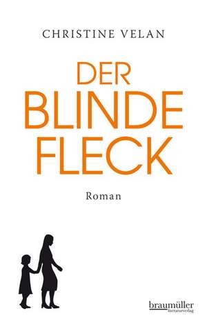 Der blinde Fleck de Christine Velan