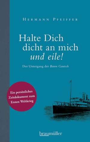 Halte Dich dicht an mich und eile! de Hermann Pfeiffer