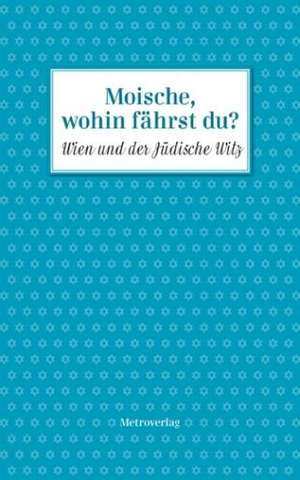 Moische, wohin fährst du? de Christof Habres