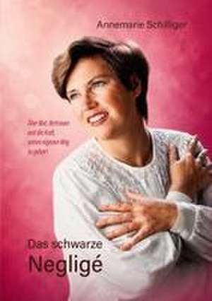 Das schwarze Negligé de Annemarie Schilliger