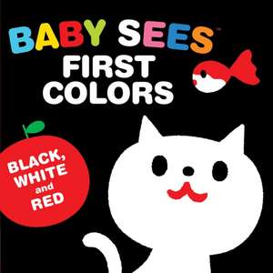 Baby Sees First Colors: Black, White & Red de Akio Kashiwara