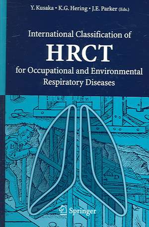 International Classification of HRCT for Occupational and Environmental Respiratory Diseases de Yukinori Kusaka