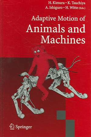 Adaptive Motion of Animals and Machines de Hiroshi Kimura