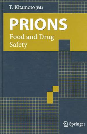 Prions: Food and Drug Safety de Tetsuyuki Kitamoto