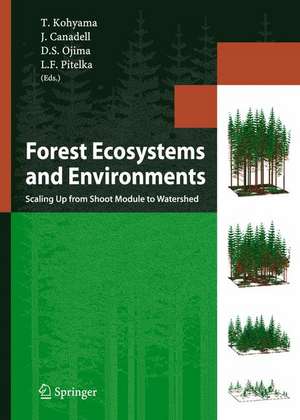 Forest Ecosystems and Environments: Scaling Up from Shoot Module to Watershed de Takashi Kohyama