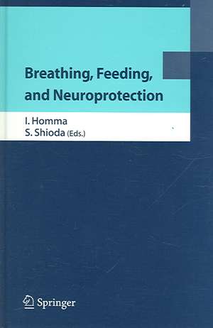 Breathing, Feeding, and Neuroprotection de I. Homma