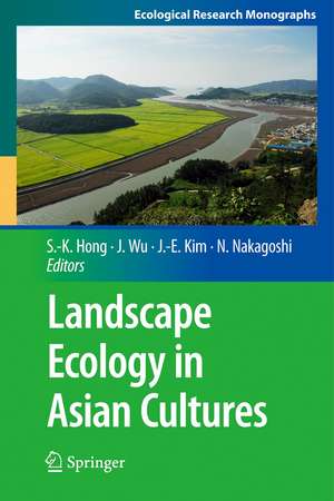 Landscape Ecology in Asian Cultures de Sun-Kee Hong