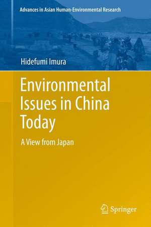 Environmental Issues in China Today: A View from Japan de Hidefumi Imura