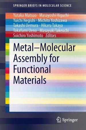 Metal–Molecular Assembly for Functional Materials de Yutaka Matsuo