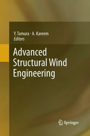 Advanced Structural Wind Engineering de Ahsan Kareem