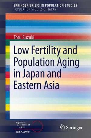 Low Fertility and Population Aging in Japan and Eastern Asia de Toru Suzuki