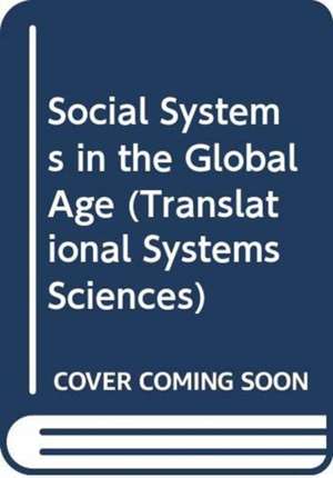 Social Systems in the Global Age de Akira Tokuyasu