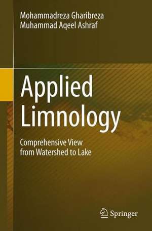 Applied Limnology: Comprehensive View from Watershed to Lake de Mohammadreza Gharibreza