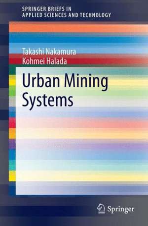 Urban Mining Systems de Takashi Nakamura